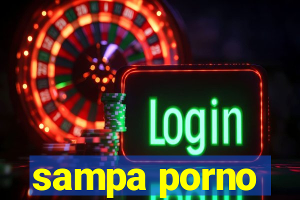 sampa porno